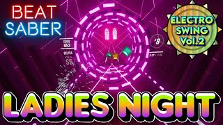 11 Acorn Lane  Ladies Night  Beat Saber VR Electro Swing Pack Vol2 [upl. by Jaquenetta]