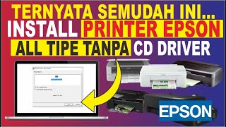 Cara Menginstall Printer Epson Semua Tipe Ke LaptopPC Tanpa CD Driver [upl. by Pals414]