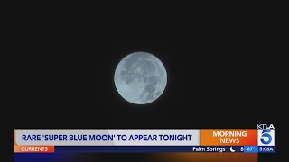 Rare Super Blue Moon to appear Monday night [upl. by Freddy]