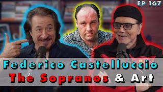 The Sopranos Star and Artistic Virtuoso  Federico Castelluccio  Chazz Palminteri Show  EP 167 [upl. by Arick]