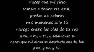 Pablo Alboran Solamente tu con letra [upl. by Jamila417]