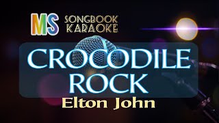 CROCODILE ROCK  ELTON JOHN KARAOKE [upl. by Theresa]