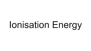 AQA ALevel Chemistry  Ionisation Energy [upl. by Siravaj]