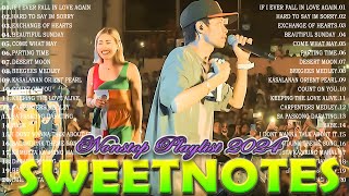 Sweetnotes Nonstop Playlist 2024 🎶 Sweetnotes Bagong OPM Love Songs 2024 🎶 Hits OPM Love Songs 2024 [upl. by Karie957]