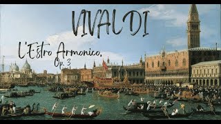 A Vivaldi LEstro Armonico Op 3 Complete [upl. by Ancelin504]