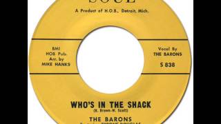 THE BARONS  WHOS IN THE SHACK Soul 838 1961 [upl. by Horbal27]