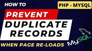 Prevent Duplicate Record Insertion on browser Refresh mysql  php [upl. by Good]