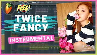 TWICE트와이스  FANCY Instrumental  FL Studio Remake  Free FLP [upl. by Erdnaek]