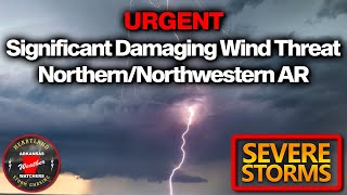 Significant Damaging Wind Event NorthernNorthwest AR  Live Radar Coverage [upl. by Nahtaj]