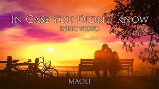 Maoli  In Case You Didnt Know Official Lyric Video [upl. by Rehtse454]