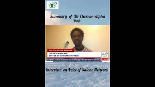 Summary of Chernor Alpha Bah of The Africanist press interview on Voice of Salone network [upl. by Nguyen]