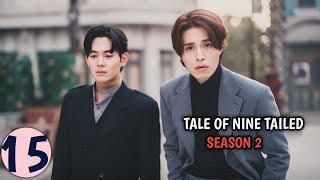 Tale of Nine Tailed Season 2  Part 15 Malayalam Explanation  MyDrama Center [upl. by Avle940]