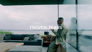 LUCIANO  FROZEN TEARS [upl. by Gnus]