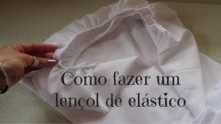 Como fazer um lençol de elástico  PARTE 1 [upl. by Hgielrebma]