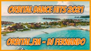 Orbital Dance Hits 2021  Orbitalfm  DJ Fernando [upl. by Anaizit]