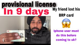 Uk 🇬🇧 Provisional license within 9 days 😱my friend lost his BRP card😱 iPhone users do this [upl. by Ame]