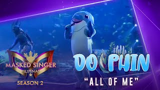 Give na give ang ALL OF ME performance ni Dolphin  Masked Singer Pilipinas Season 2 [upl. by Llenna]