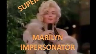 Superb Female Impersonator Jimmy James as Marilyn  singing LIVE [upl. by Notxam555]