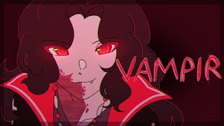 VAMPIR  animation meme [upl. by Enelra]