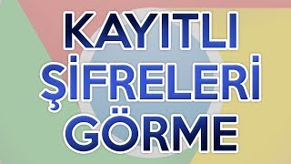 Tarayıcıda Kayıtlı Şifreleri Görme  Şifre Öğrenme [upl. by Abbot22]