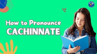 How to Pronounce Cachinnate and What It Means Helpful guide for quotCachinnatequot [upl. by Gratiana]