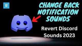 Revert Discord Sounds 2023 How to Change Back Notification Sounds [upl. by Saberhagen]