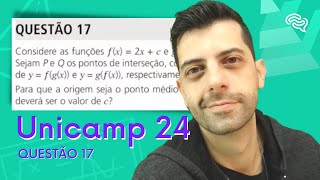 Unicamp 2024  Q17  Considere as funções fx  2x  c [upl. by Sneed]