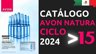 💄 CATÁLOGO AVON NATURA MÉXICO CICLO 15 2024 ✅ [upl. by Aehs931]