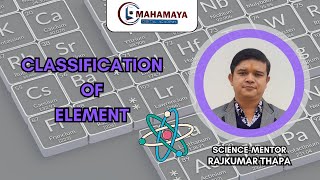 CLASS 10  CLASSIFICATION OF ELEMENT FREE SEE PREPARATION  MAHAMAYA DIGTAL ACAMDEY  DAY 2 [upl. by Stanislaus271]