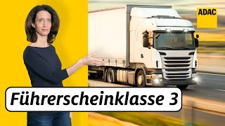 Führerscheinklasse 3 Das musst du jetzt tun damit du noch LKW fahren darfst  ADAC [upl. by Hank]