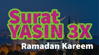 Surah Yasin 3X dan Doa [upl. by Anneuq877]