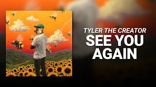 See You Again Feat Kali Uchis  Tyler The Creator [upl. by Remliw]