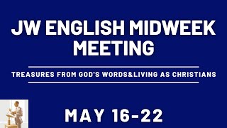 JW English Midweek Meetings 2022 Midweek Meeting May 1622 Midweek Meeting 2022 05 17 Aus [upl. by Audy256]