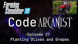 Planting Olives and Grapes  Farming Simulator 22  Episode 27 [upl. by Assilak]