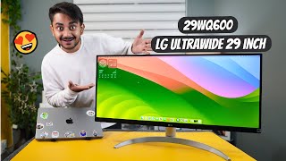 LG UltraWide 29 inch Monitor 29WQ600 Unboxing amp Review  Budget Monitor for Editing amp Gaming 100Hz [upl. by Reckford278]