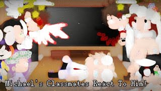 Michaels Classmates React To Him  Daily 2  FNaF  GlamMike AU [upl. by Harrod]