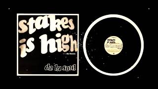 De La Soul  Stakes Is High [upl. by Laet]