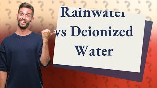 Is rain water deionized water [upl. by Teloiv]