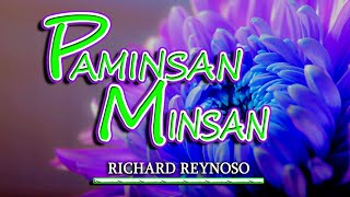 PAMINSAN MINSAN  karaoke version  popularized by RICHARD REYNOSO [upl. by Rawley]