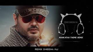 Mankatha Theme Music Remix  Mankatha  Tamil Remix [upl. by Aivatnuahs]