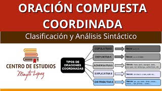 Oraciones COORDINADAS 🟥 Clasificación y análisis sintáctico [upl. by Naened]