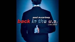 Paul McCartney  Yesterday  Back in the US Live 2002 [upl. by Hulbert]