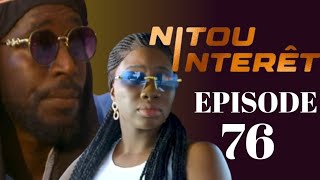 NITOU INTÉRÊT Épisode 76 Saison 1 VOSTFR La Série AN [upl. by Nims]