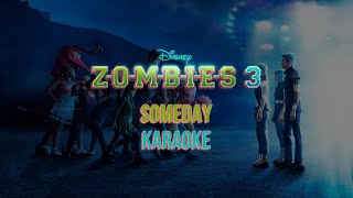 ZOMBIES – Cast  Someday Karaoke From quotZOMBIES 3quot [upl. by Lela830]