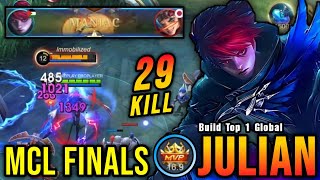 MCL FINALS 29 Kills Julian Almost SAVAGE NEW BUILD  Build Top 1 Global Julian  MLBB [upl. by Anaihk]