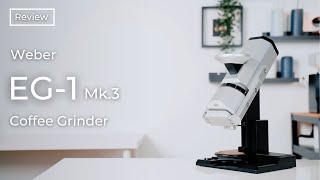 The Endgame Coffee Grinder  Weber EG1 Mk3  Review [upl. by Miller]