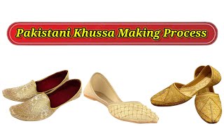 Pakistani Khussa Making Process  Pakistani Local Khussa  Skills Town [upl. by Prent]