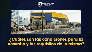 ¿Cuáles son las condiciones para la cesantía y los requisitos de la misma [upl. by Acnayb]