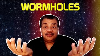 Neil deGrasse Tyson Explains Wormholes [upl. by Loredo]