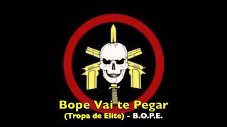 Bope Vai te Pegar [upl. by Ahl823]